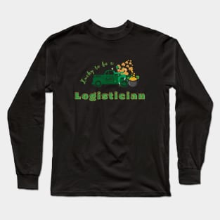 Lucky to be a Logistician st Patricks day Long Sleeve T-Shirt